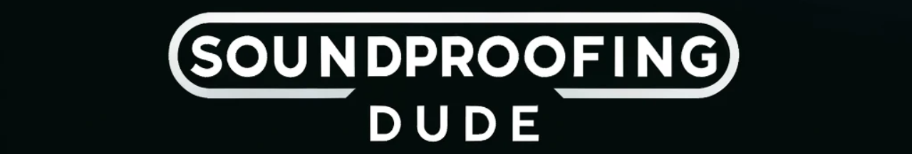 Soundproofing Dude